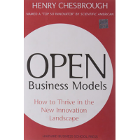 Open Innovation Models: How to Thrive in the New Innovation Landscape by Henry Chesbrough
