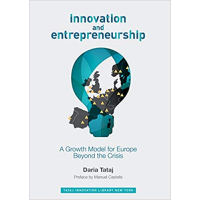 Innovation and Entrepreneurship: A Growth Model for Europe Beyond the Crisis